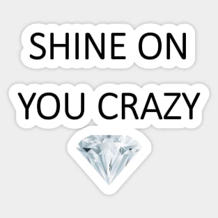 Pink Floyd - Shine On You Crazy Diamond Sticker